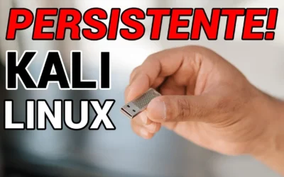 Kali Linux Persistente: Tutorial USB Booteable